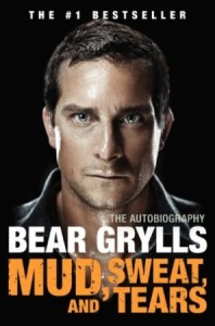 Bear Grills - Mud, Sweat and Tears (американское издание "Грязь, пот и слезы")