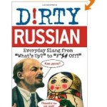 «Dirty Russian Everyday Slang»